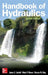 Handbook of Hydraulics, Eighth Edition by James E. Lindell, Wade P. Moore, Horace W. King