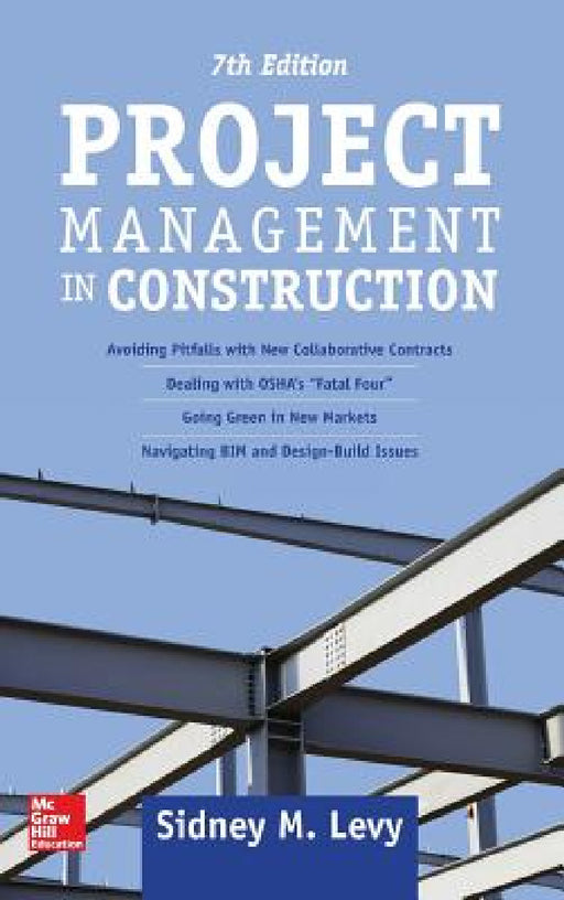 Project Management in Construction, Seventh Edition by Sidney M. Levy