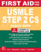 First Aid for the USMLE Step 2 CS, Sixth Edition by Tao Le