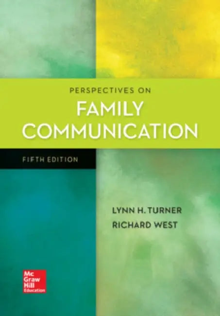Perspectives on Family Communication by Lynn H. Turner, Richard L. West