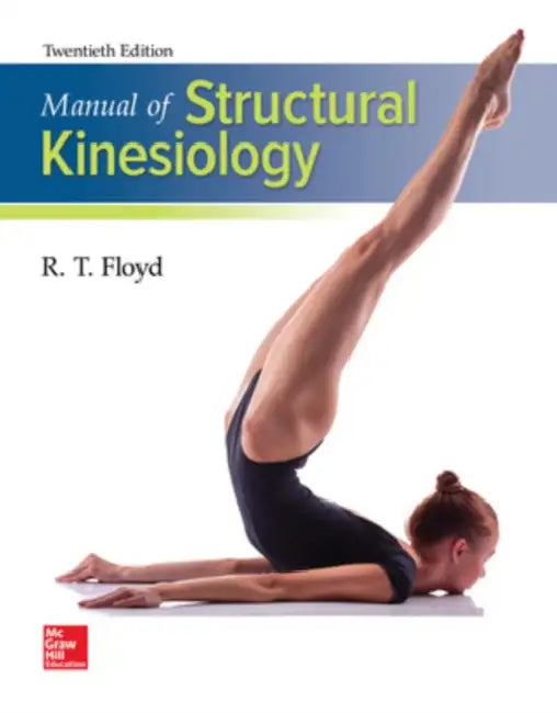 Manual of Structural Kinesiology by R. T. Floyd, Clem W. Thompson