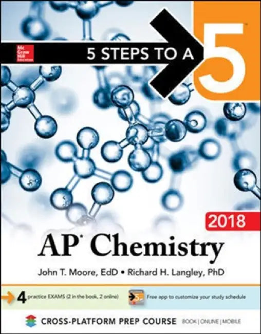 5 Steps to a 5: AP Chemistry 2018 by John T. Moore