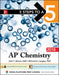 5 Steps to a 5: AP Chemistry 2018 by John T. Moore