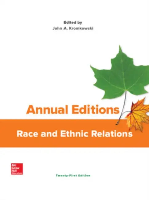 Annual Editions: Race and Ethnic Relations by John A. Kromkowski