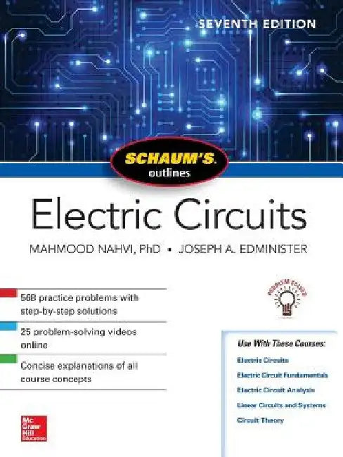 Schaum's Outline of Electric Circuits, Seventh Edition by Mahmood Nahvi
