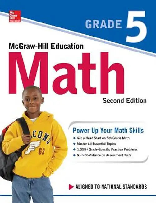 McGraw-Hill Education Math Grade 5, Second Edition by McGraw-Hill Education