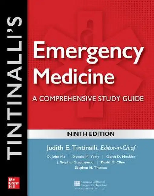 Tintinalli's Emergency Medicine: A Comprehensive Study Guide, 9th Edition by Judith E. Tintinalli