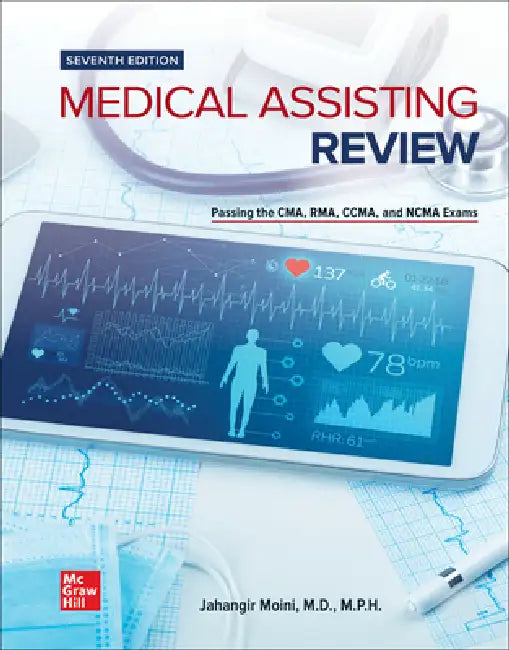 Medical Assisting Review: Passing the Cma, Rma, and Ccma Exams by Jahangir Moini