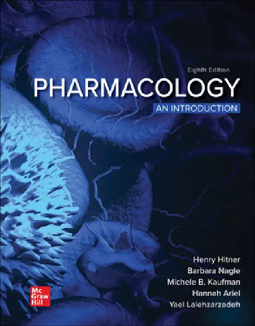 Pharmacology: An Introduction by Henry Hitner, Barbara T. Nagle, Michele B. Kaufman