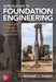 Foundation Engineering: Geotechnical Principles and Practical Applications by Richard L. Handy