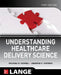 Understanding Healthcare Delivery Science by Michael Howell