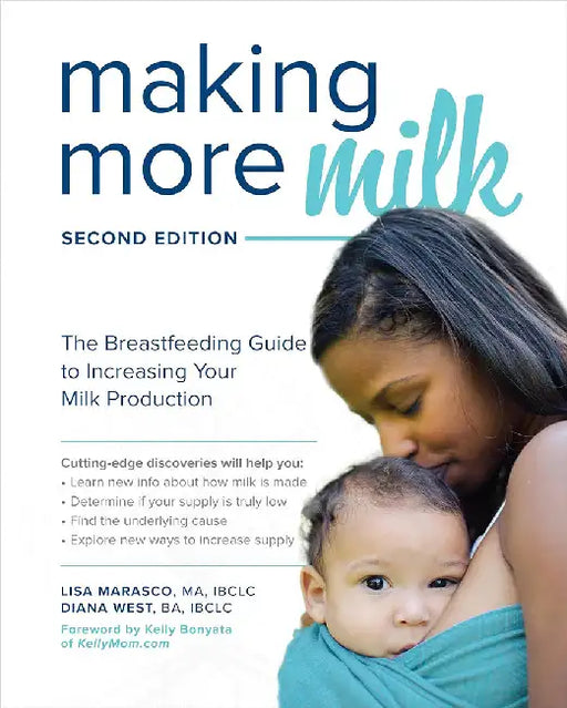 Making More Milk, 2nd Edition by Lisa Marasco