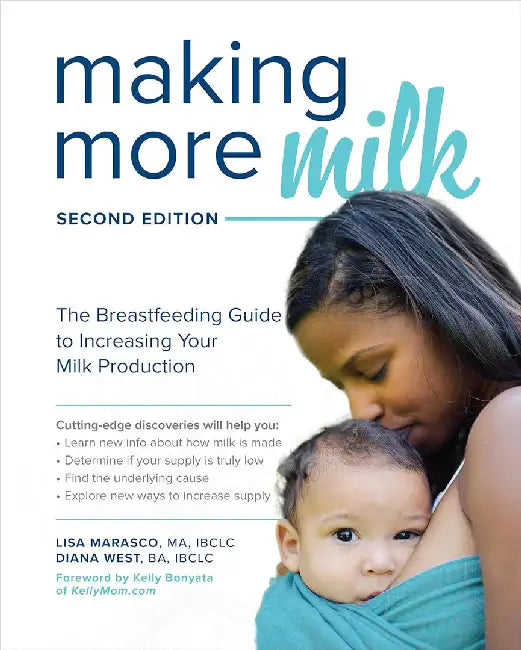 Making More Milk, 2nd Edition by Lisa Marasco