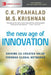 The New Age of Innovation: Driving Co-Created Value Through Global Networks by C. K. Prahalad