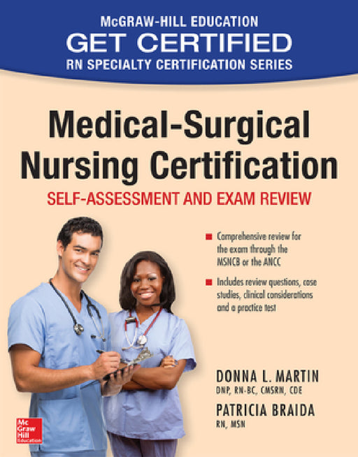 Medical-Surgical Nursing Certification: Self-Assessment and Exam Review by Donna L. Martin, Patricia Braida