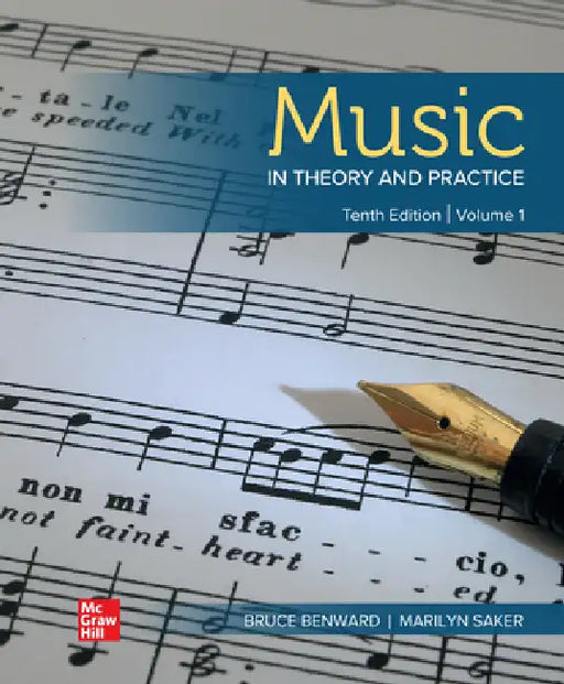 Music in Theory and Practice Volume 1 by Bruce Benward, Marilyn Saker