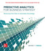 ISE Predictive Analytics for Business Strategy by Jeff Prince