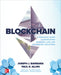 Blockchain: A Practical Guide to Developing Business, Law, and Technology Solutions by Joseph J. Bambara