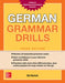 German Grammar Drills by Swick, Ed