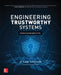 Engineering Trustworthy Systems: Get Cybersecurity Design Right the First Time by O. Sami Saydjari