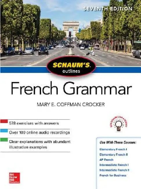 Schaum's Outline of French Grammar, Seventh Edition by Mary Coffman Crocker