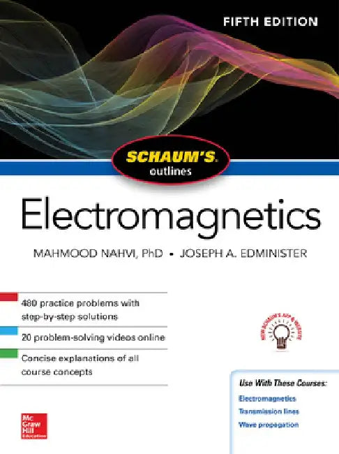 Schaum's Outline of Electromagnetics, Fifth Edition by Mahmood Nahvi