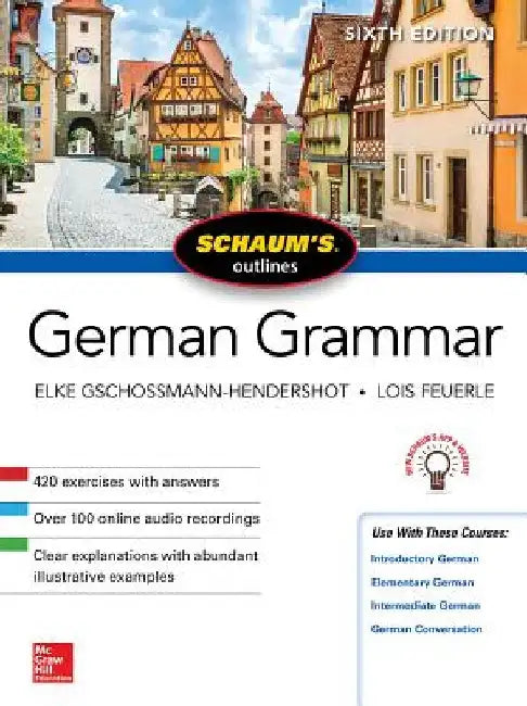 Schaum's Outline of German Grammar, Sixth Edition by Elke Gschossmann-Hendershot