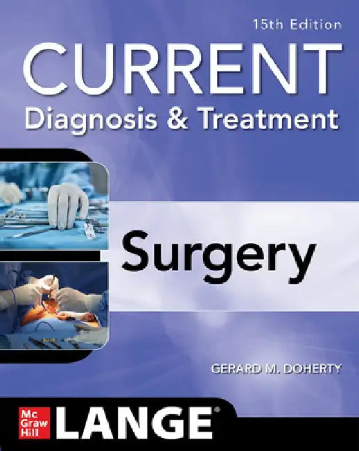Current Diagnosis and Treatment Surgery, 15th Edition by Gerard M. Doherty