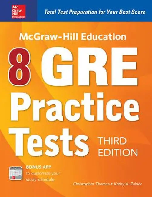 McGraw-Hill Education 8 GRE Practice Tests, Third Edition by Kathy A. Zahler