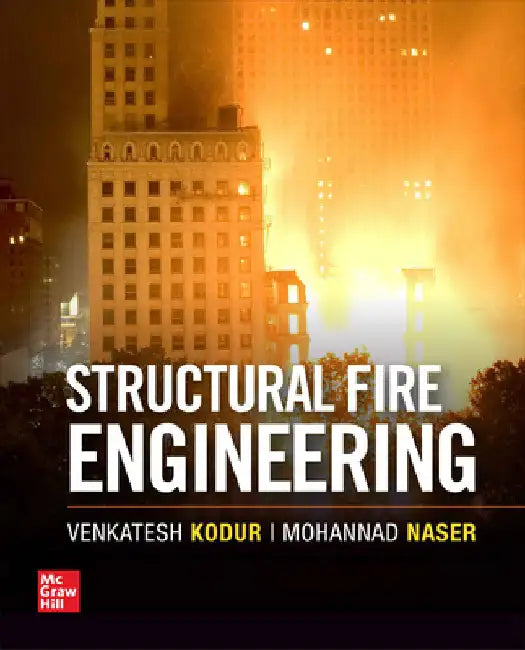 Structural Fire Engineering by Venkatesh Kodur