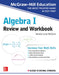 McGraw-Hill Education Algebra I Review and Workbook by Sandra Luna McCune