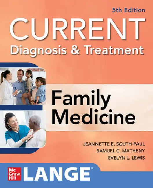 Current Diagnosis & Treatment in Family Medicine, 5th Edition by Jeannette E. South-Paul