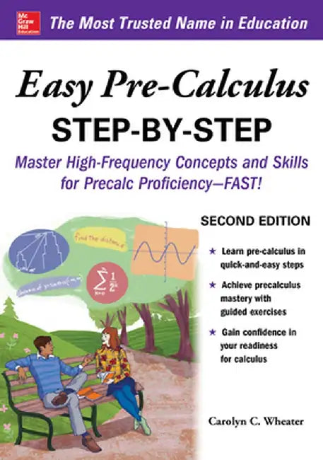 Easy Pre-Calculus Step-By-Step, Second Edition by Carolyn Wheater