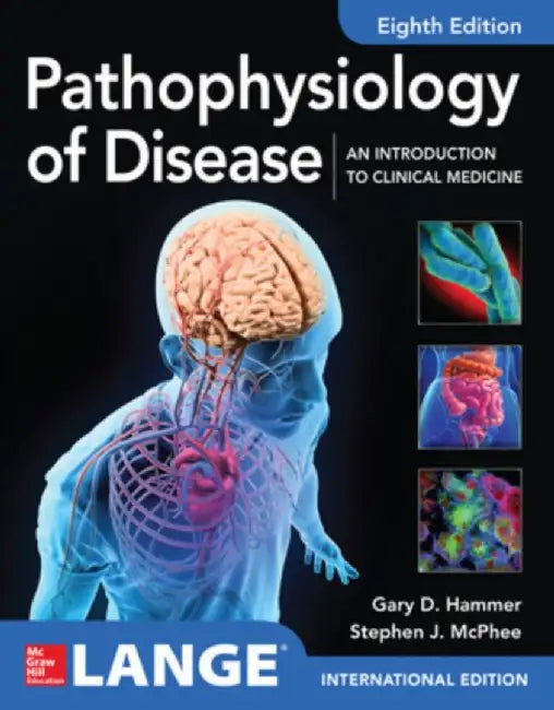 ISE Pathophysiology of Disease: An Introduction to Clinical Medicine 8E by Gary Hammer