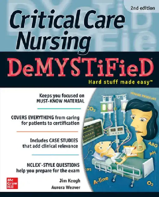Critical Care Nursing Demystified, 2e by Cynthia L. Terry