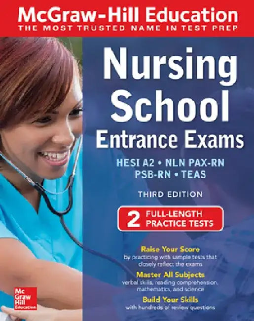 McGraw-Hill Education Nursing School Entrance Exams, Third Edition by Thomas A. Evangelist
