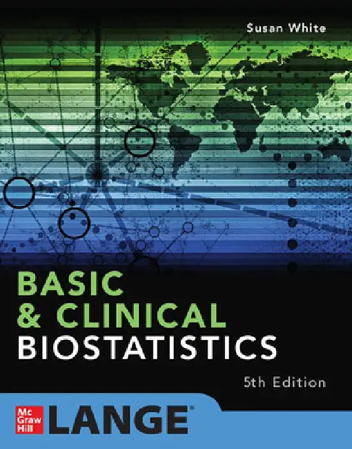 Basic & Clinical Biostatistics: Fifth Edition by Beth Dawson