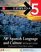 5 Steps to a 5: AP Spanish Language and Culture [With DVD ROM] by Dennis Lavoie