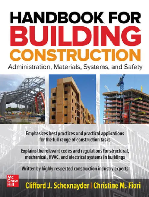 Handbook for Building Construction: Administration, Materials, Design, and Safety by Clifford J. Schexnayder