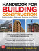 Handbook for Building Construction: Administration, Materials, Design, and Safety by Clifford J. Schexnayder