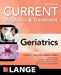 Current Diagnosis and Treatment: Geriatrics, 3/E by Anna Chang