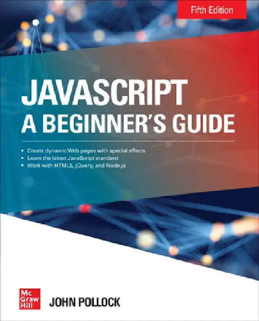 JavaScript a Beginner's Guide Fifth Edition by John Pollock