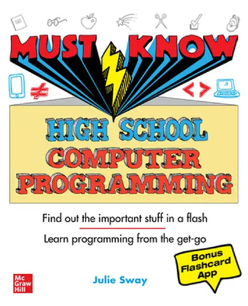 Must Know High School Computer Programming by Julie Sway