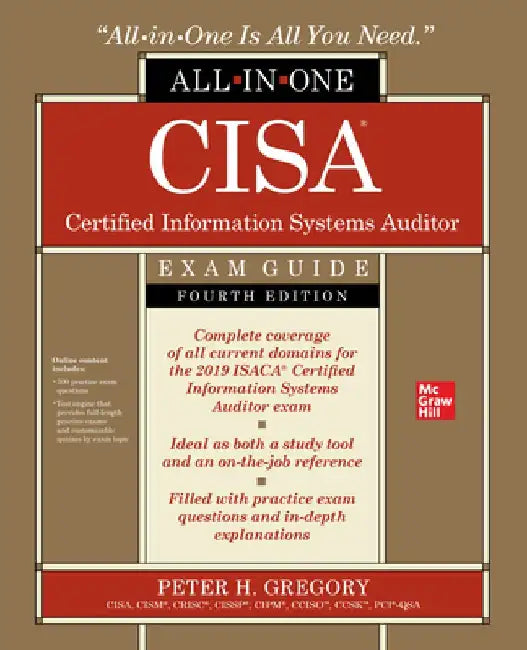Cisa Certified Information Systems Auditor All-In-One Exam Guide, Fourth Edition by Peter H. Gregory
