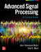 Advanced Signal Processing: A Concise Guide by Amir-Homayoon Najmi