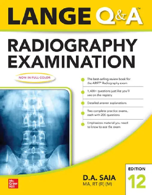 Lange Q & A Radiography Examination 12e by D. a. Saia