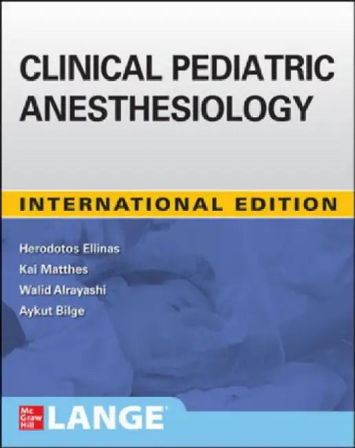Clinical Pediatric Anesthesiology by Ellinas H.