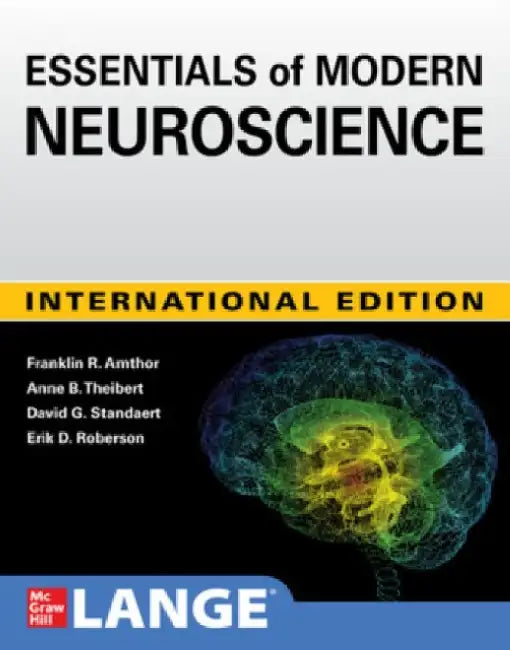 Essentials Of Modern Neuroscience by Amthor F.R.