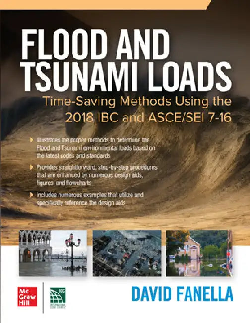 Flood and Tsunami Loads: Time-Saving Methods Using the 2018 IBC and ASCE/SEI 7-16 by David A. Fanella
