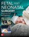 Fetal and Neonatal Surgery and Medicine by Timothy M. Crombleholme, Foong-Yen Lim, Jose L. Peiro